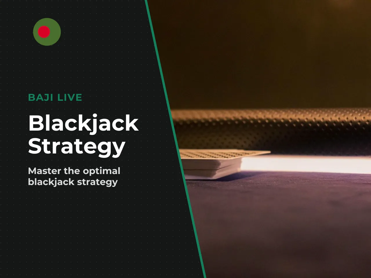 Basic strategy and common first decisions