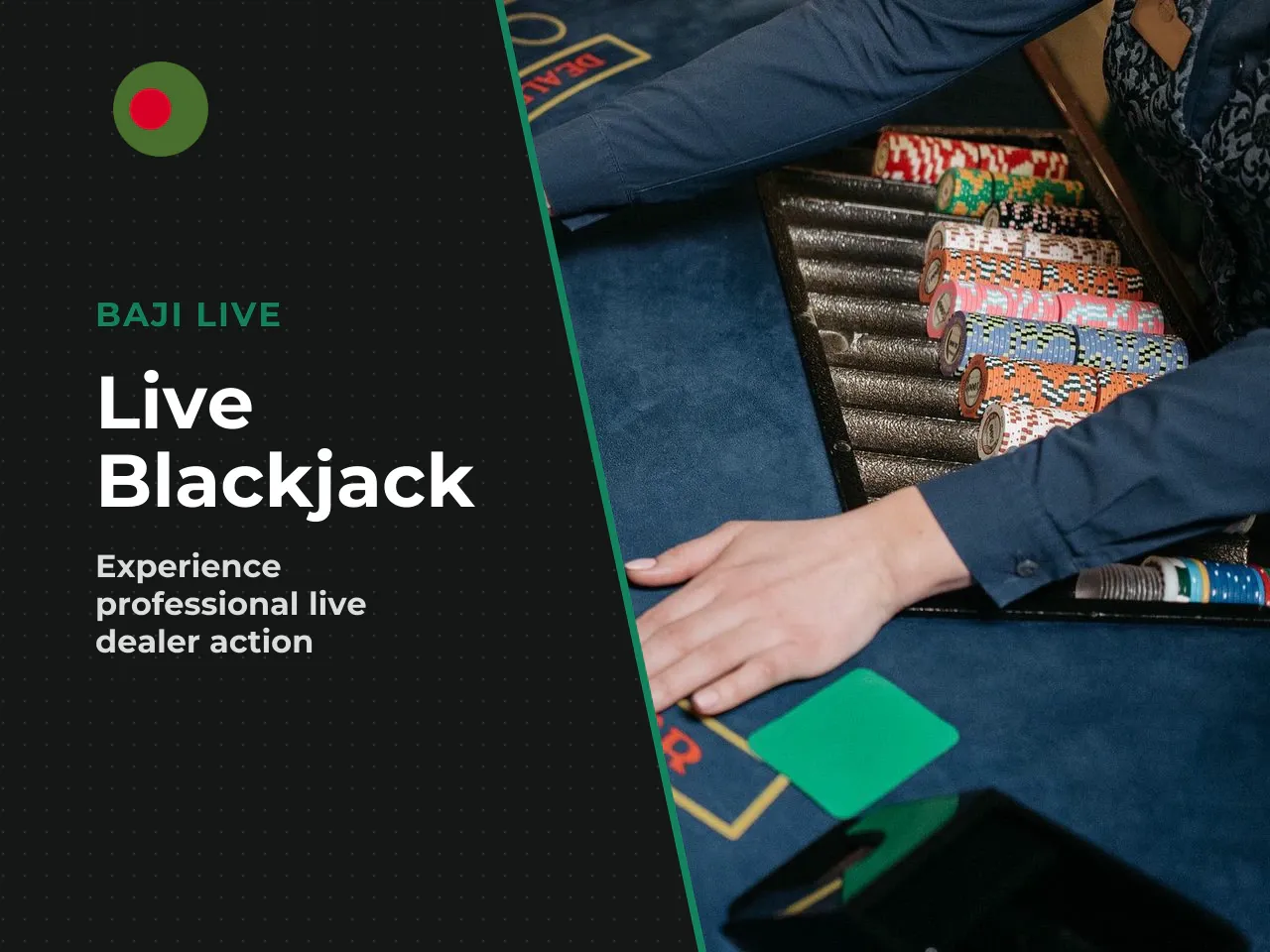 Live blackjack and dealer-led tables. The